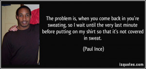 More Paul Ince Quotes