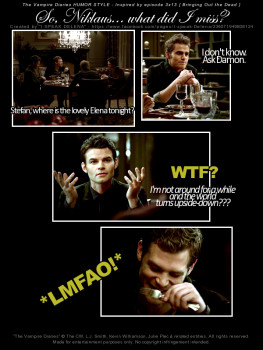 So, Niklaus… what did I miss?” – TVD Funny Macro