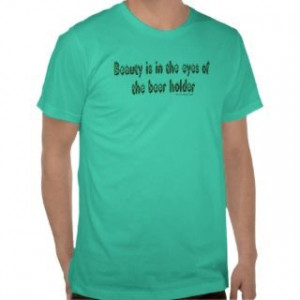 Funny Drinking Quotes T shirts, Shirts and Custom Funny Drinking