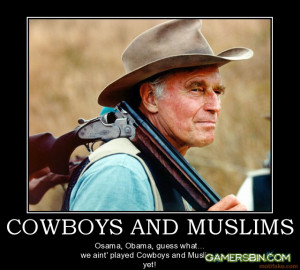 Cowboys And Muslims Demotivational Poster