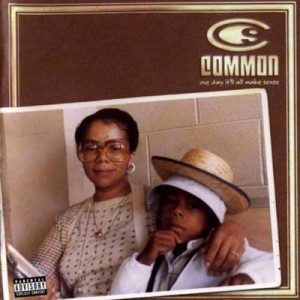 Common - One Day It'll All Make Sense (1997)
