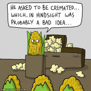 This Joke Is So Corny | Funny Pictures and Quotes