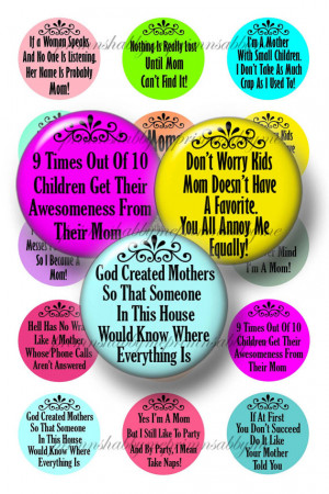 Mom, Mother, Funny Sarcastic Sayings, 1 Inch Circles, Bottle Cap ...