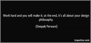 ... ; at the end, it's all about your design philosophy. - Deepak Perwani