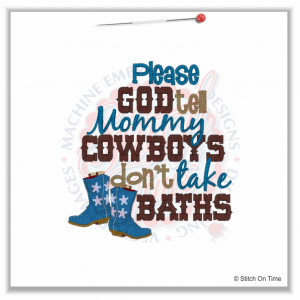 4969 Sayings : Cowboys Don't Bath 5x7 £1.90p