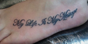 best foot quote tattoos meaningful foot quote tattoos for girls
