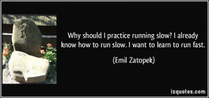 ... running-slow-i-already-know-how-to-run-slow-i-want-to-learn-to-run