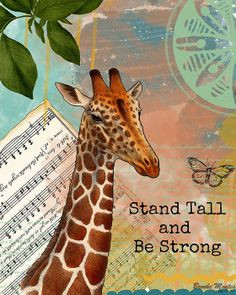 giraffes quotes, symbol, quot collag, giraffe quotes, stand tall quote ...