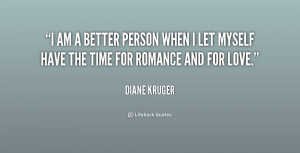 quote-Diane-Kruger-i-am-a-better-person-when-i-192884_1.png