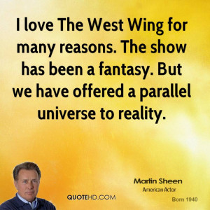 love The West Wing for many reasons. The show has been a fantasy ...