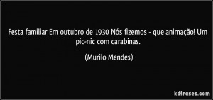 Festa familiar Em outubro de 1930 Nós fizemos - que animação! Um ...