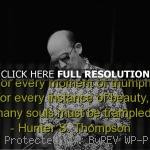 hunter s thompson, quotes, sayings, wise, best, quote