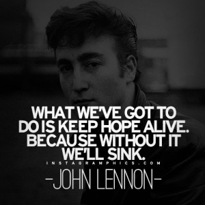 Keep Hope Alive John Lennon Quote Graphic