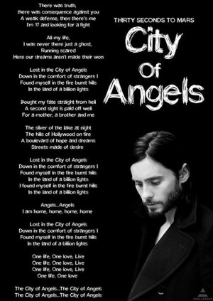 ... and you need to listen to it. -City of Angels / 30 Seconds to Mars