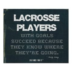 ... with Goals Succeed in Denim > Motivational poster with lacrosse #quote