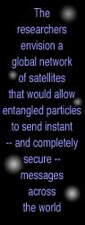 envision a global network of satellites that would allow entangled ...