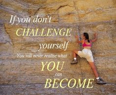 Good quote and rock climbing! -Laura More