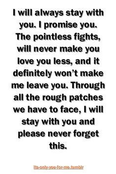 We'll always face everything together I promise. | Look around!