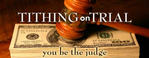 As we continue our series ‘ Tithing on Trial ’, let’s evaluate ...