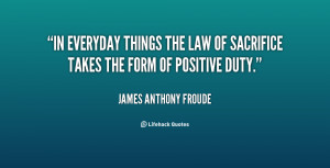 ... James-Anthony-Froude-in-everyday-things-the-law-of-sacrifice-63474.png