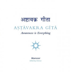 Ashtavakra Gita - Awareness is Everything