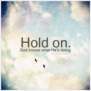 hold on inspiration