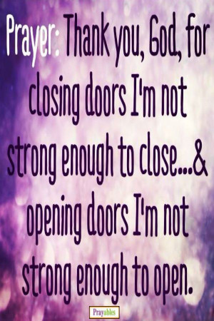 ... Quotes, God Quotes Blessed Prayer, Closed Doors Quotes, Inspiration