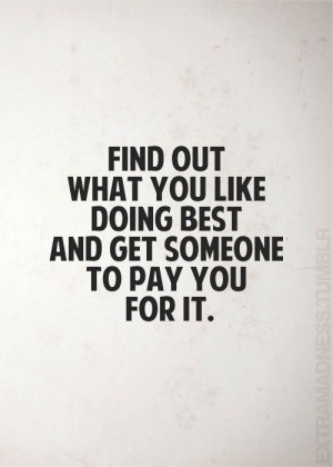 words to live by now who wants to pay me for rummage sale shopping and ...