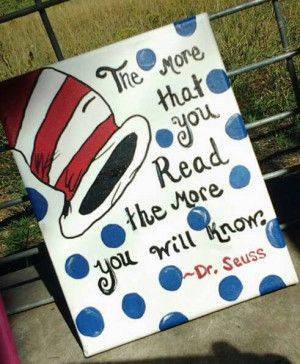 ... Canvas quote- the more you read- the cat in the hat- dr seuss quotes