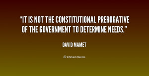 It is not the constitutional prerogative of the Government to ...