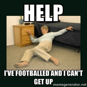 HELP I've Footballed and I can't get up - life alert lady / Meme Ge...
