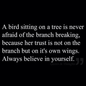 Always believe in yourself quote
