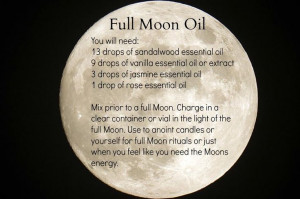 Full Moon Oil: Use to anoint candles or yourself for Full Moon Rituals ...