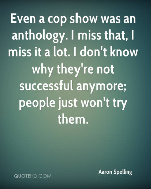 Aaron Spelling Quotes