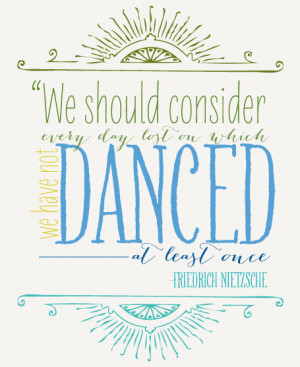 Quote Wednesday {don't forget to Dance}
