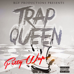 Fetty Wap – Trap Queen (iTunes)
