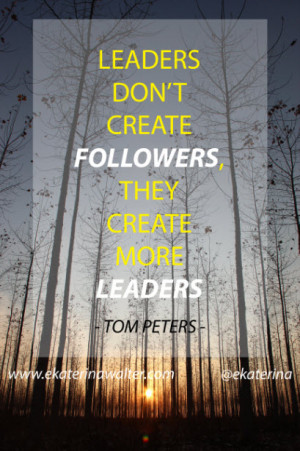 Leader Vs Follower Quotes The best leaders have a clear