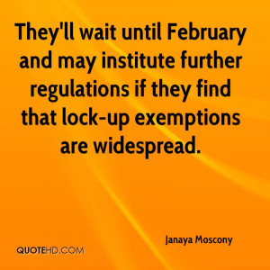 They'll wait until February and may institute further regulations if ...