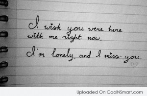 lonely and I miss you
