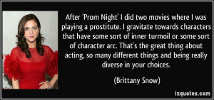 ... acting, so many different things and being really diverse in your