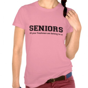 Funny SENIOR High School Slogan Shirt