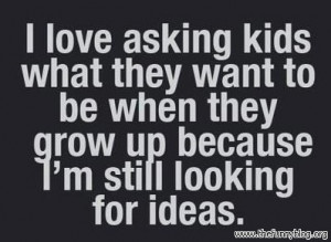 Funny Quotes Kids Growing Up