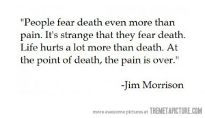 Funny photos funny Jim Morrison quote death
