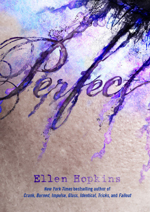 Coming Soon: Perfect by Ellen Hopkins