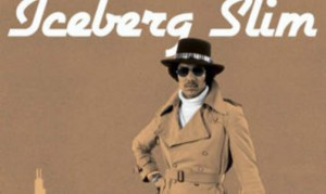 Iceberg Slim Quotes Cheer With Funny Picture