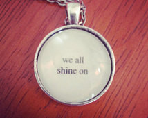 instant karma lyric quote necklace- we all shine on Beatles lyric ...