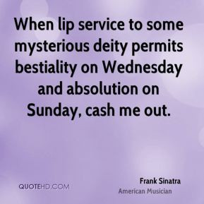 frank-sinatra-religion-quotes-when-lip-service-to-some-mysterious.jpg