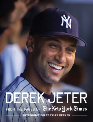 of Derek Jeter quotes, from the older more famous. Derek Jeter quotes ...