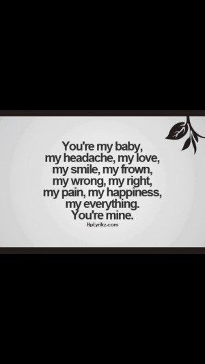 ... the person you love knows that through thick and thin they are yours