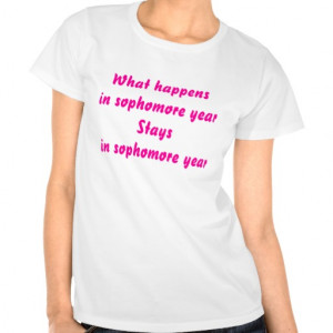 Sophomore Sayings Sophomore year shirt